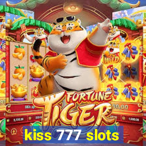 kiss 777 slots